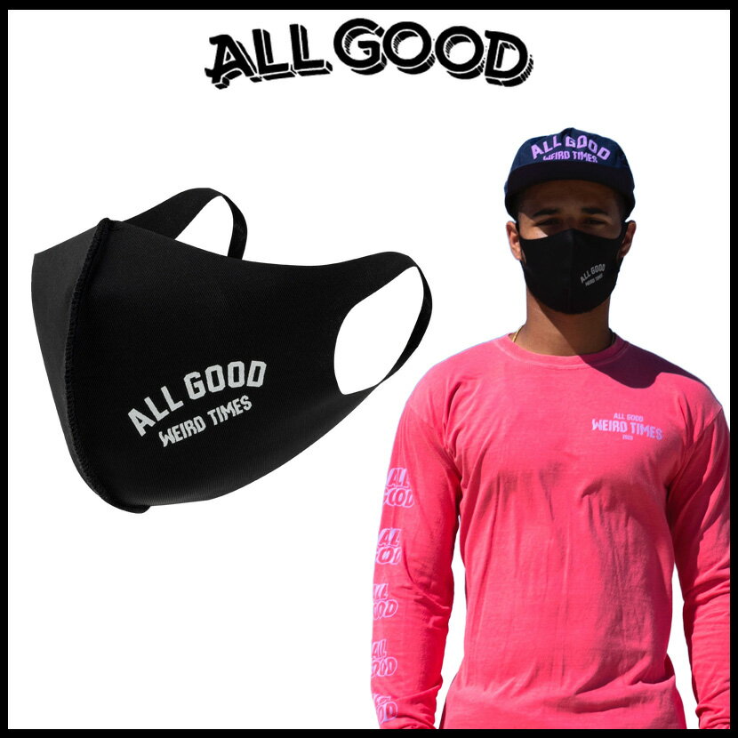 All Good オールグッド Weird Times Nano-Polyurethane Face Mask ナノ ポリウレタン フェイスマスク アウトドア 洗える ファッション スポーツ マスク 感染症予防