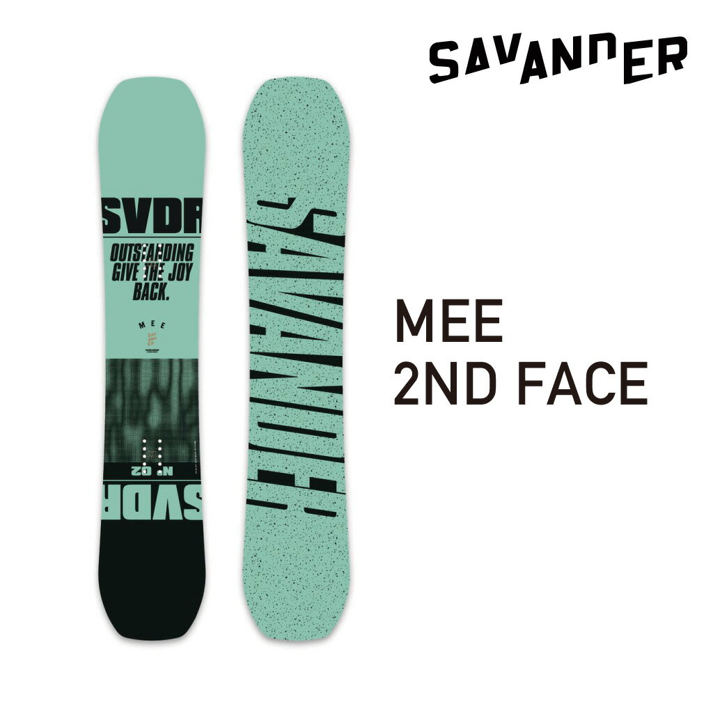 SAVANDER MEE 2ND FACE To_[ 22-23 Y fB[X S \tgtbNX 炩 FLAT t[X^C Og p[N y uh Xm{[ snowboard ~g Gh O[ gh