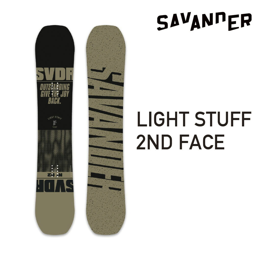 SAVANDER LIGHT STUFF 2ND FACE To_[ CgX^bt 22-23 Y fB[X S \tgtbNX 炩 Flat tbg t[X^C Og p[N y uh Xm{[ snowboard  x[W