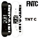 FNTC TNT C エフエヌティーシー 23-24 メンズ レディース 初心者 ソフトフレックス やわらかい Camber キャンバー フリースタイル グラトリ パーク 軽量 ブランド スノボー snowboard