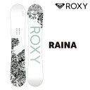 ROXY RAINA LV[ Ci 23-24 Y fB[X S \tgtbNX 炩 bJ[ ROCKER t[X^C Og p[N y uh Xm{[ snowboard gh
