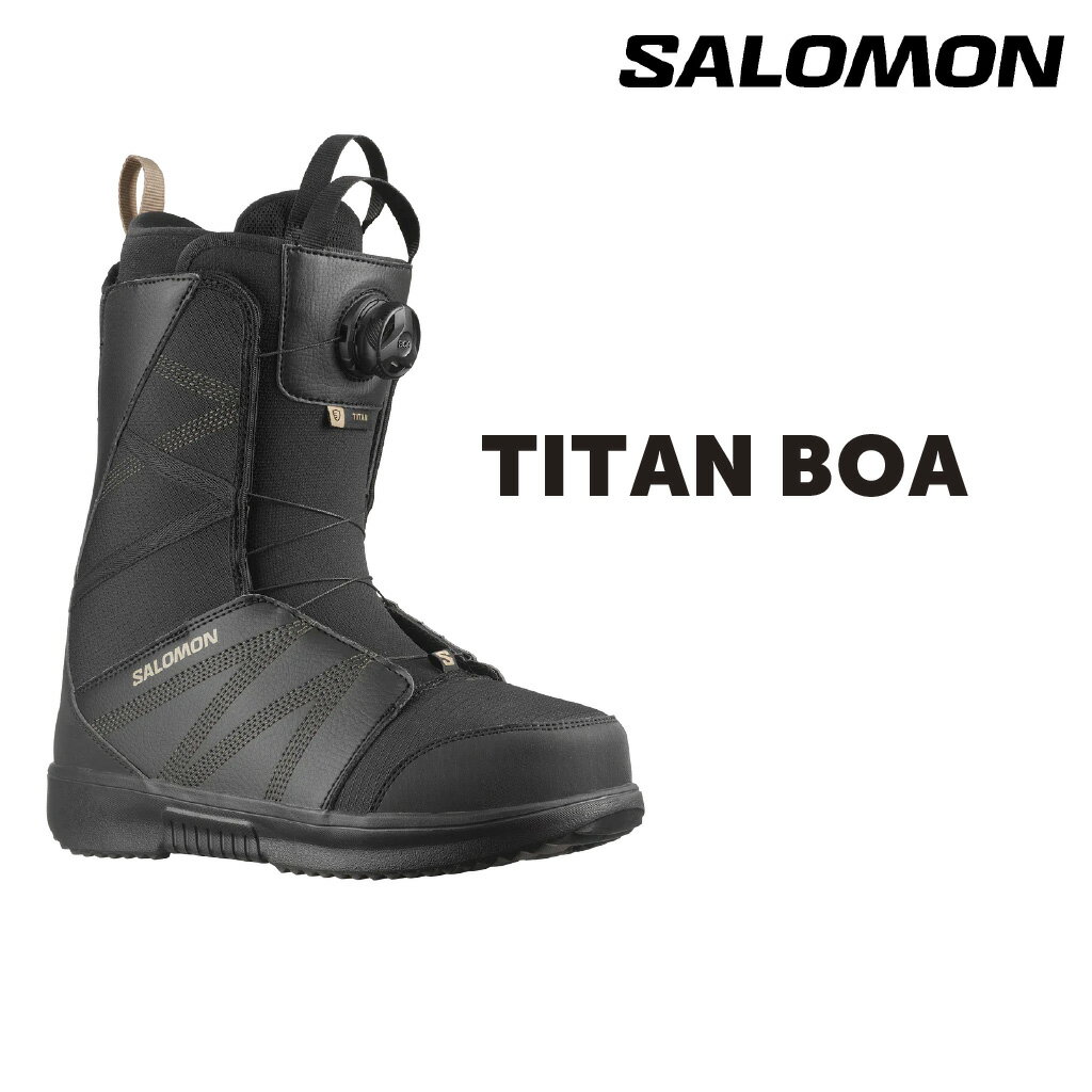 SALOMON TITAN BOA T ^C^ ^C^{A Xm[{[h u[c Y {A 23-24 S \tgtbNX Og y  {Ki Xm{ Xm{[ snowboard boots