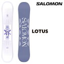 2025 Newモデル SALOMON LOTUS サロモン ロータス レディース 初心者 ソフトフレックス やわらかい Camber キャンバー フリースタイル グラトリ パーク 軽量 ブランド スノボー snowboard