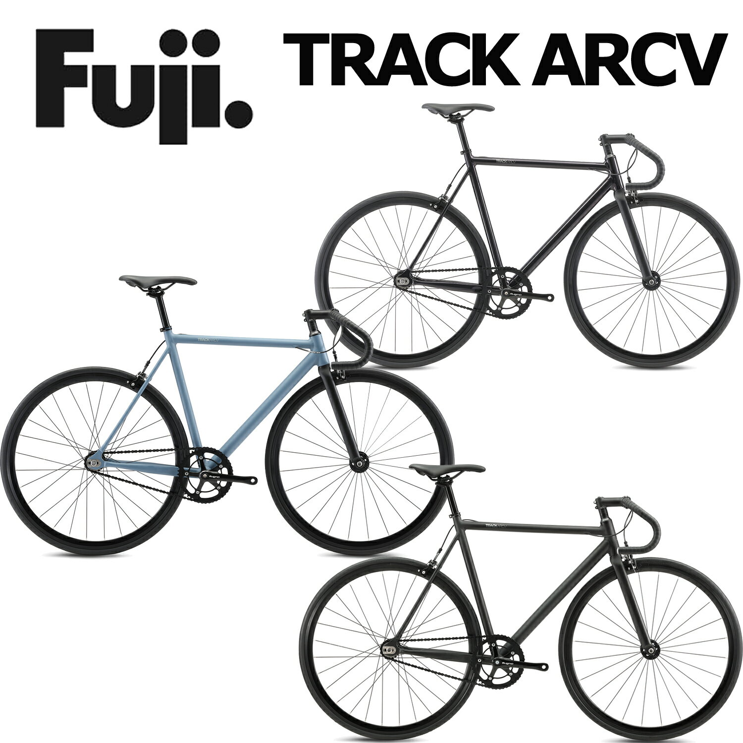 【西濃支店止め送料無料一部割引】FUJI TRACK ARCV 2026 フジ トラックアーカイブ ピストバイク シングルスピード シングルギア 固定ギア 自転車 完成車