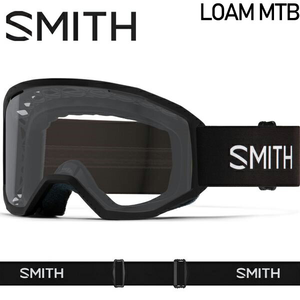 SMITH LOAM MTB FrameBLACK LensClear X~X [GeB[r[ }EeoCNS[O