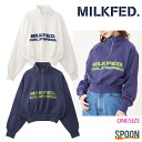 MILKFED ミルクフェド スウェット STAND COLLAR HALF ZIP SWEATSHIRT 103233012017 トップス パーカー トレーナー ハイネック レディース カジュアル ガーリー 裏毛 ハーフジップ ベーシック ショート丈 秋物 冬物 ロゴ 中学生 高校生 大学生 学生 トレンド