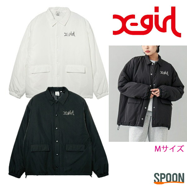 コーチ X-girl エックスガール ジャケット PADDED COACH JACKET 105241021009 アウター ブルゾン レディース オーバーサイズ ドロップショルダー メンズライク スポーティ ロゴ 薄中綿入り コーチジャケット