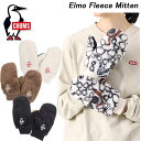 チャムス 手袋 メンズ SALE！チャムス エルモフリースミトン CH09-1307 CHUMS Elmo Fleece Mitten【あす楽】【送料無料】【2023秋冬】手袋 ミトン メンズ レディース