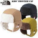 23 秋 冬 New あす楽 ザ ノース フェイス キッズ フロンティア キャップ (キッズ) NNJ42313THE NORTH FACE Kids' Frontier Cap 防寒 防水 フリース ボア