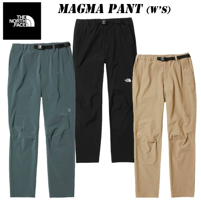 あす楽 ザ・ノースフェイス マグマパンツ（レディース）NBW32213 THE NORTH FACE Magma Pant 2022 春・夏 NEW レディース アウトドア ドライタッチ 撥水