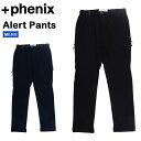 フェニックス アウトドア パンツ メンズ プラスフェニックス アラートパンツ +Phenix Alert Pants POB-23018 メンズ ハイキング トレッキング 登山 アウトドア【送料無料】【あす楽】