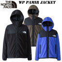 24 春・夏 NEW あす楽 ザ ノースフェイス ウィンドプルーフ パミール ジャケット（ユニセックス）NP22436 THE NORTH FACE WP Pamir Jacket ウインドブレーカー ゴアテックス マイクロフリース 防風