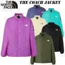 ザ・ノースフェイス ザ コーチ ジャケット（メンズ）NP72130 THE NORTH FACE The Coach Jacket 撥水 静電ケア 国内正規品 24春夏カラー