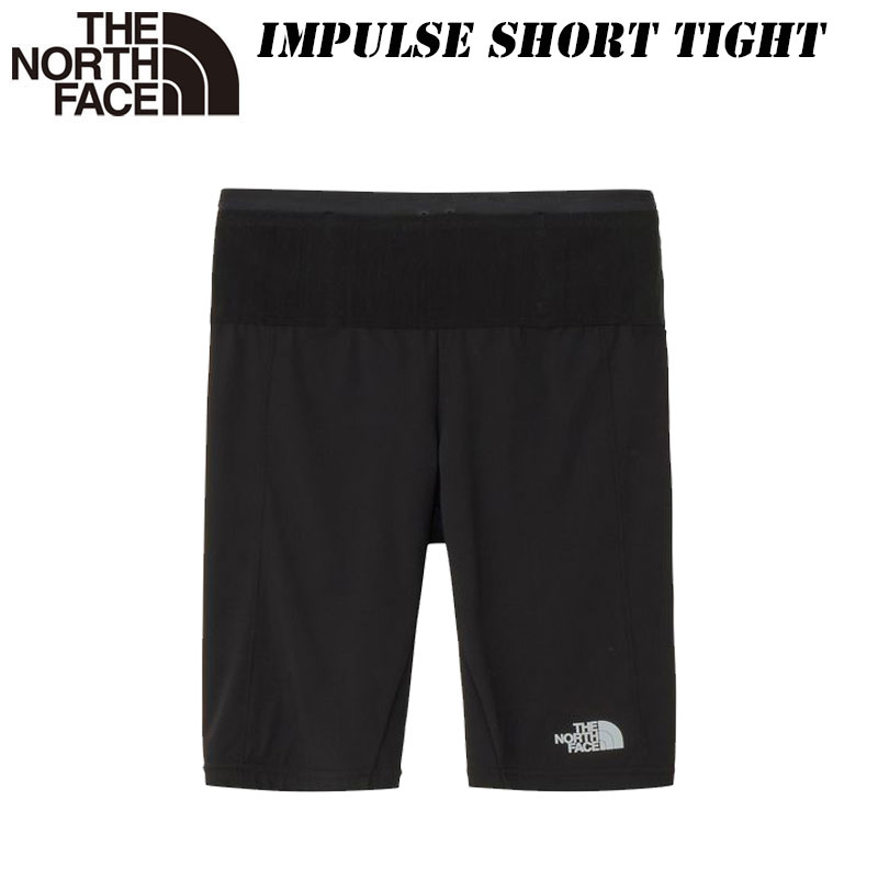 2026 春・夏 NEW ザ・ノースフェイス インパルス ショート タイツ（ユニセックス）NB42675THE NORTH FACE Impulse Short Tightランニング トレラン 軽量 ストレッチ 高い収納性 UVケア