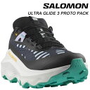 サロモン エックス アンフィブボールド L47807300 SALOMON ULTRA GLIDE 3 PROTO PACK 送料無料 2025春夏 トレランシ...