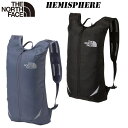 ザ ノースフェイス へミスフェア NM62416 THE NORTH FACE 2025秋・冬 New COLOR ランニング トレイルランニング バッグ