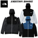 ザ・ノース・フェイス ジャージ メンズ SALE！あす楽 ザ ノースフェイス アンビション フーディ（メンズ）NT62290 THE NORTH FACE Ambition Hoodie カジュアル ジャージ 静電ケア