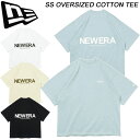 ニューエラ 半袖 オーバーサイズド コットンTシャツ NEWERA SS OVERSIZED COTTON TEE 14121850 14121851 14121852 14121853