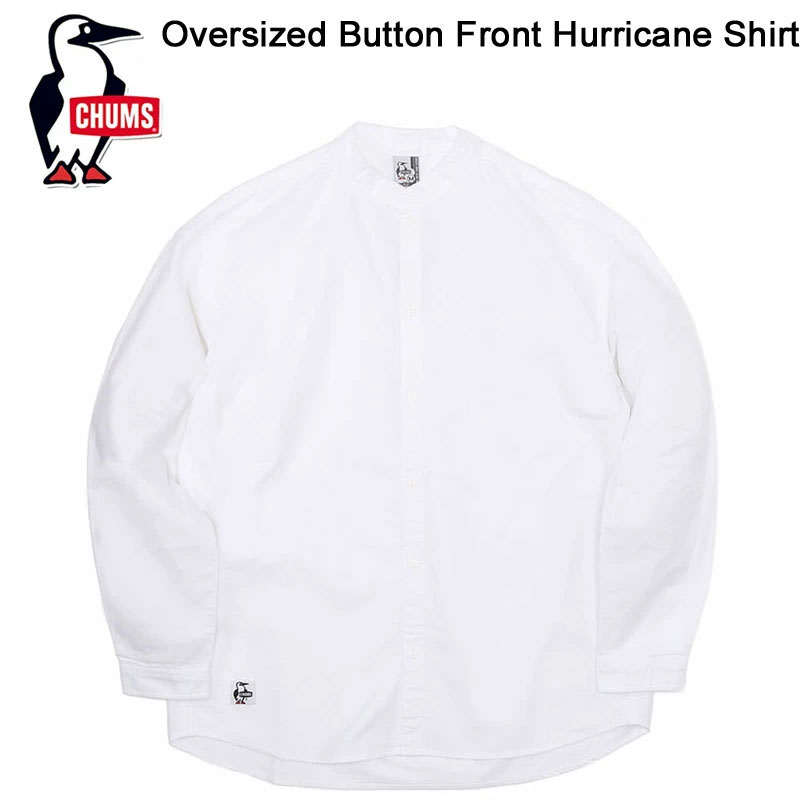 SALE！チャムス オーバーサイズドボタンフロントハリケーンシャツ CHUMS Oversized 