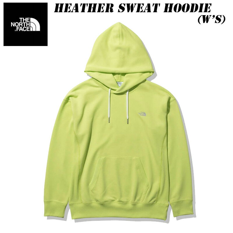 SALE ザ・ノースフェイス ヘザー スウェット フーディ（レディース） NTW12230 THE NORTH FACE Heather Sweat Hoodie (W's) スウェットパーカ 肌面パイル仕様