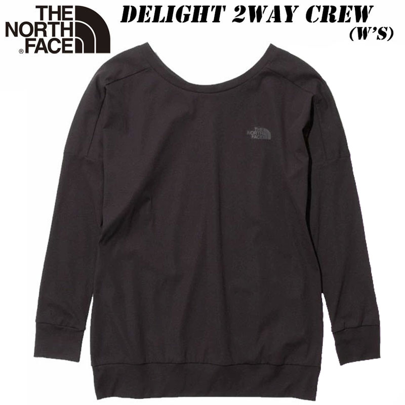 SALE ザ・ノースフェイス ディライト ツーウェイ クルー（レディース）NTW62285 THE NORTH FACE Delight 2way Crew 吸汗 速乾 UVケア
