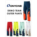 【お得なクーポン発行中】 オンヨネ ONYONE メンズ レディース スキーウェア パンツ DEMO TEAM OUTER JPANTS ONP97450 【2...