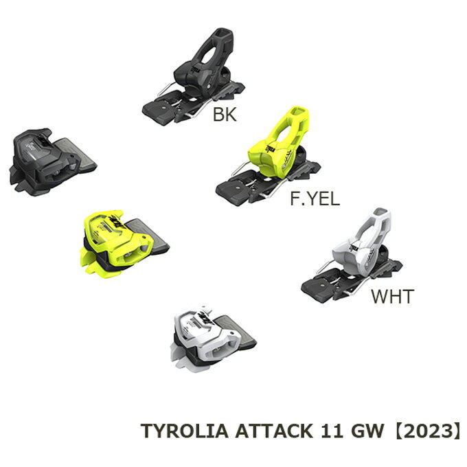 【クーポン発行中】 TYLORIA ( チロリア スキービンディング 　スキー金具） 【2023-2024】 ATTACK 11 GW　アタック11 GW