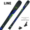 【お得なクーポン発行中】 LINE ( ライン スキー 板 ) 【2023-2024】 BLADE ブレード + MARKER 【2024】GRIFFON 13...