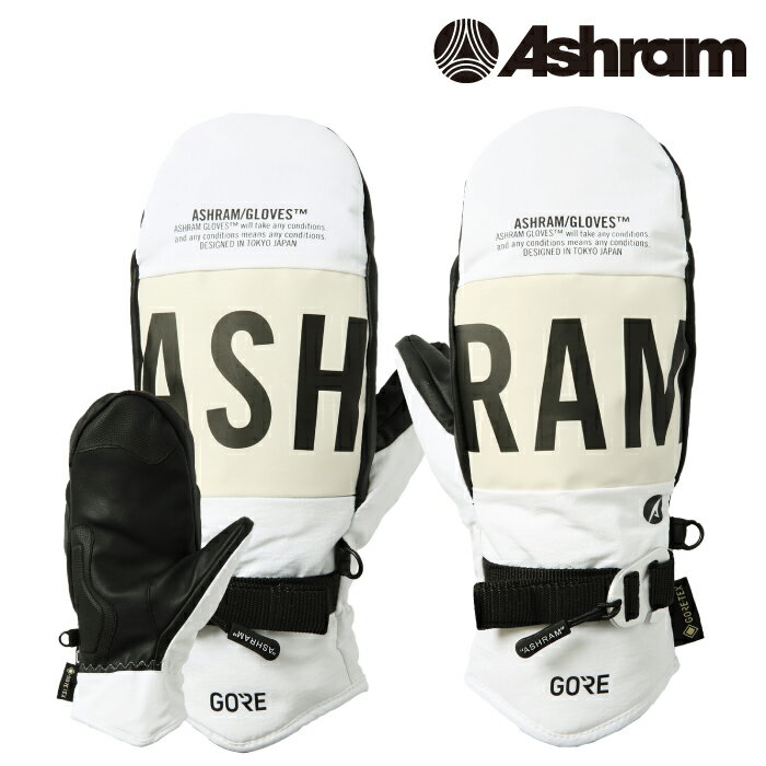 スノーボード グローブ アシュラム ASHRAM DOGMA White GORE-TEX ドグマ ゴアテックス スキー ミット ミトン 手袋 23-24 日本正規品