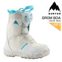 日本正規品 スノーボード ブーツ バートン BURTON KIDS GROM BOA White グロム ボア ホワイト ユース キッズ 子供 23-24