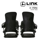 日本正規品 スノーボード ビンディング リンク LINK X (TEN) Black テン ブラック バインディング メンズ レディース 23-24