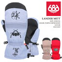 日本正規品 スノーボード ミット シックスエイトシックス 686 LANDER MITT Antler・Purple Impression・True Red ミ...