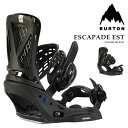 日本正規品 スノーボード ビンディング バートン BURTON WOMENS ESCAPADE EST Black エスカペイド イーエスティ ブラック レディ...
