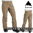 日本正規品 スノーボード ウェア パンツ バートン BURTON MENS COVERT 2.0 2L PANTS Summit Taupe メンズ 24-25