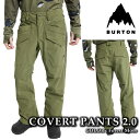 日本正規品 スノーボード ウェア パンツ バートン BURTON MENS COVERT 2.0 2L PANTS Forest Moss メンズ 24-25