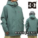 日本正規品 スノーボード ウェア ジャケット ディーシー DC BASIS JACKET BPG0 メンズ 24-25