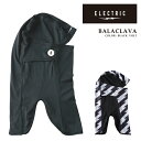 【エントリーでP最大47倍★マラソン期間】日本正規品 スノーボード バラクラバ エレクトリック ELECTRIC BALACLAVA メンズ レディース 24-...