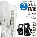 日本正規品 取付可能 スノーボード + ビンディング 2点セット エフエヌティーシー リンク FNTC TNT R Light Grey + LINK GRD-...