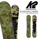 【エントリーでP最大47倍★マラソン期間】日本正規品 スノーボード 板 ケーツー K2 STANDARD CAMBER スタンダード キャンバー メンズ 24-...