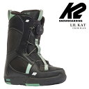 【エントリーでP最大47倍★マラソン期間】日本正規品 スノーボード ブーツ ケーツー K2 LIL KAT Black リル キャット ブラック キッズ ユース...
