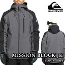 日本正規品 スノーボード ウェア ジャケット クイックシルバー QUIKSILVER MISSION BLOCK JK KRP0 メンズ レディース 24-25