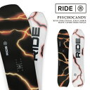 日本正規品 スノーボード 板 ライド RIDE PSYCHOCANDY サイコキャンディ メンズ レディース 24-25