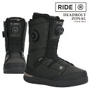 日本正規品 スノーボード ブーツ ライド RIDE DEADBOLT ZONAL Black デッドボルト ブラック メンズ 24-25