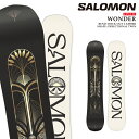 日本正規品 スノーボード 板 サロモン SALOMON WONDER ワンダー レディース 24-25