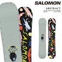 日本正規品 スノーボード 板 サロモン SALOMON ABSTRACT アブストラクト メンズ レディース 24-25