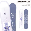 日本正規品 スノーボード 板 サロモン SALOMON LOTUS ロータス レディース 24-25