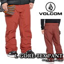日本正規品 スノーボード ウェア パンツ ボルコム VOLCOM L GORE-TEX PANT Redwood ゴアテックス メンズ 24-25