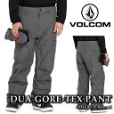 日本正規品 スノーボード ウェア パンツ ボルコム VOLCOM MENS DUA GORE-TEX PANTS Charcoal ゴアテックス メンズ 24-25