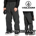 【エントリーでP最大47倍★マラソン期間】日本正規品 スノーボード ウェア パンツ ボルコム VOLCOM MENS 5-POCKET PANTS Black ...