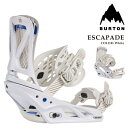 【エントリーでP最大47倍★マラソン期間】 日本正規品 スノーボード ビンディング バートン BURTON WOMENS ESCAPADE Re:Flex Wh...
